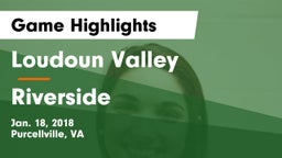 Loudoun Valley  vs Riverside  Game Highlights - Jan. 18, 2018