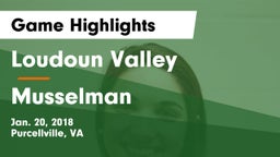 Loudoun Valley  vs Musselman  Game Highlights - Jan. 20, 2018