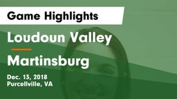 Loudoun Valley  vs Martinsburg  Game Highlights - Dec. 13, 2018