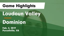 Loudoun Valley  vs Dominion  Game Highlights - Feb. 4, 2019