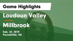 Loudoun Valley  vs Millbrook  Game Highlights - Feb. 22, 2019