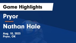 Pryor  vs Nathan Hale  Game Highlights - Aug. 10, 2023