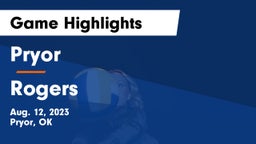 Pryor  vs Rogers  Game Highlights - Aug. 12, 2023