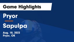 Pryor  vs Sapulpa  Game Highlights - Aug. 18, 2023