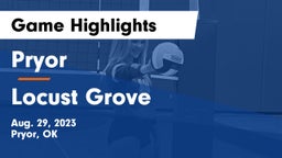 Pryor  vs Locust Grove  Game Highlights - Aug. 29, 2023