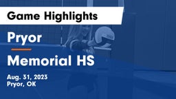 Pryor  vs Memorial HS Game Highlights - Aug. 31, 2023