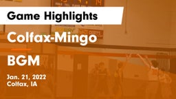 Colfax-Mingo  vs BGM  Game Highlights - Jan. 21, 2022