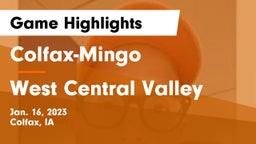 Colfax-Mingo  vs West Central Valley  Game Highlights - Jan. 16, 2023