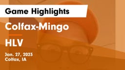 Colfax-Mingo  vs HLV  Game Highlights - Jan. 27, 2023