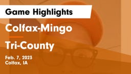 Colfax-Mingo  vs Tri-County  Game Highlights - Feb. 7, 2023