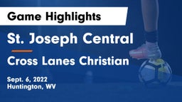 St. Joseph Central  vs Cross Lanes Christian Game Highlights - Sept. 6, 2022