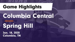 Columbia Central  vs Spring Hill  Game Highlights - Jan. 18, 2020