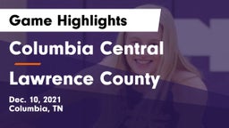 Columbia Central  vs Lawrence County  Game Highlights - Dec. 10, 2021