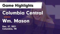 Columbia Central  vs Wm. Mason  Game Highlights - Dec. 27, 2021