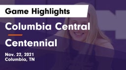 Columbia Central  vs Centennial Game Highlights - Nov. 22, 2021