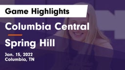 Columbia Central  vs Spring Hill  Game Highlights - Jan. 15, 2022