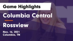 Columbia Central  vs Rossview  Game Highlights - Nov. 16, 2021