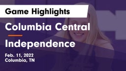 Columbia Central  vs Independence  Game Highlights - Feb. 11, 2022