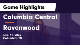 Columbia Central  vs Ravenwood  Game Highlights - Jan. 31, 2023