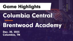 Columbia Central  vs Brentwood Academy  Game Highlights - Dec. 20, 2023