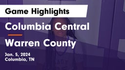 Columbia Central  vs Warren County  Game Highlights - Jan. 5, 2024