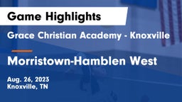 Grace Christian Academy - Knoxville vs Morristown-Hamblen West  Game Highlights - Aug. 26, 2023