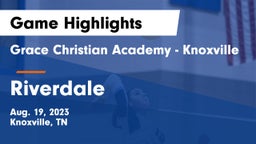 Grace Christian Academy - Knoxville vs Riverdale  Game Highlights - Aug. 19, 2023