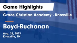 Grace Christian Academy - Knoxville vs Boyd-Buchanan  Game Highlights - Aug. 28, 2023