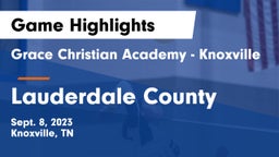 Grace Christian Academy - Knoxville vs Lauderdale County  Game Highlights - Sept. 8, 2023