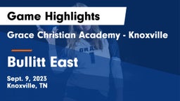 Grace Christian Academy - Knoxville vs Bullitt East  Game Highlights - Sept. 9, 2023