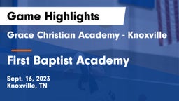 Grace Christian Academy - Knoxville vs First Baptist Academy Game Highlights - Sept. 16, 2023