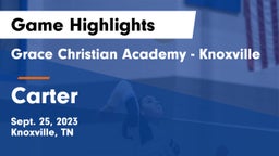 Grace Christian Academy - Knoxville vs Carter  Game Highlights - Sept. 25, 2023