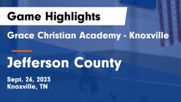 Grace Christian Academy - Knoxville vs Jefferson County  Game Highlights - Sept. 26, 2023