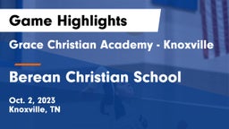 Grace Christian Academy - Knoxville vs Berean Christian School Game Highlights - Oct. 2, 2023