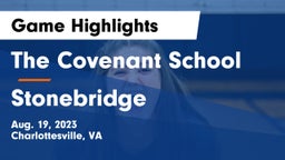 The Covenant School vs Stonebridge Game Highlights - Aug. 19, 2023