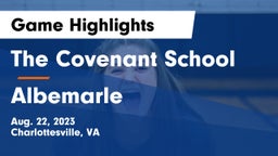 The Covenant School vs Albemarle  Game Highlights - Aug. 22, 2023