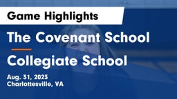 The Covenant School vs Collegiate School Game Highlights - Aug. 31, 2023