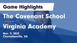 The Covenant School vs Virginia Academy Game Highlights - Nov. 9, 2023