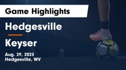Hedgesville  vs Keyser  Game Highlights - Aug. 29, 2023