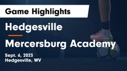 Hedgesville  vs Mercersburg Academy Game Highlights - Sept. 6, 2023