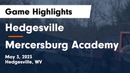 Hedgesville  vs Mercersburg Academy Game Highlights - May 3, 2023