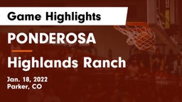 PONDEROSA  vs Highlands Ranch  Game Highlights - Jan. 18, 2022