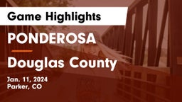 PONDEROSA  vs Douglas County  Game Highlights - Jan. 11, 2024