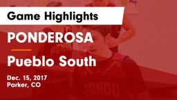 PONDEROSA  vs Pueblo South  Game Highlights - Dec. 15, 2017