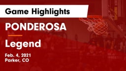 PONDEROSA  vs Legend  Game Highlights - Feb. 4, 2021