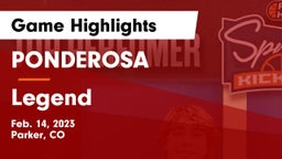 PONDEROSA  vs Legend  Game Highlights - Feb. 14, 2023