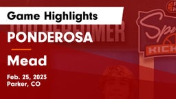 PONDEROSA  vs Mead  Game Highlights - Feb. 25, 2023