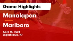 Manalapan  vs Marlboro  Game Highlights - April 15, 2024