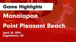 Manalapan  vs Point Pleasant Beach Game Highlights - April 18, 2024