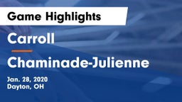 Carroll  vs Chaminade-Julienne  Game Highlights - Jan. 28, 2020